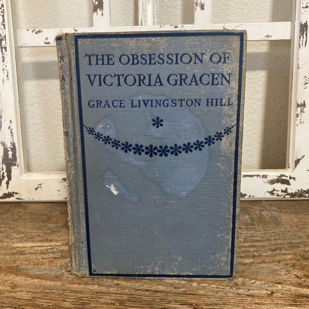 The Obsession of Victoria Gracen by Grace Livingston Hill Lutz - 1915